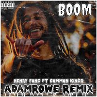 Boom by Henry Fongs ft. Common Kings (Adam Rowe-Remix)