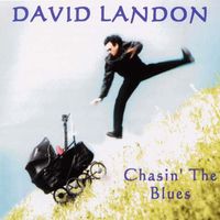 Chasin' The Blues by David Landon