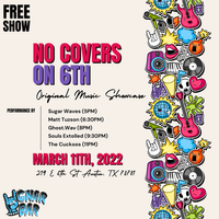 No Covers On 6th: Original Music Showacse