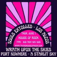 Souls Extolled & Los Alcos w/ Wrath Upon The Skies // Port Nowhere // A Starlit Sky