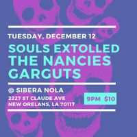 Souls Extolled // The Nancies // GARGUTS @ Siberia NOLA