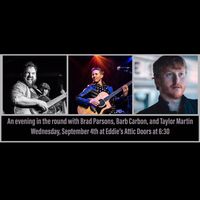 An Evening in the Round with Brad Parsons, Barb Carbon, and Taylor Martin