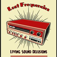 Lost Frequencies by Living Sound Delusions