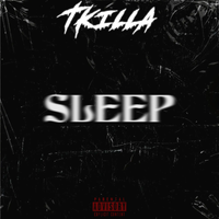 Sleep by TKilla