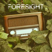 Foresight by Living Sound Delusions