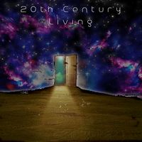 20th Century Living by Living Sound Delusions