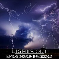 Lights Out by Living Sound Delusions