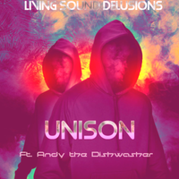 Unison (Ft. Andy the Dishwasher) by Living Sound Delusions