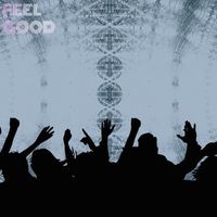 Feel Good by Living Sound Delusions