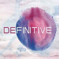 Definitive EP by Definitive Worship