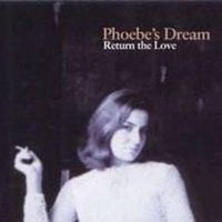 Return the Love by Phoebe's Dream