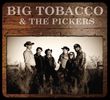 Big Tobacco & The Pickers (2010)