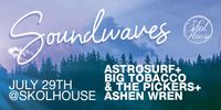 Canadian Soundwaves - Presented by Skol House