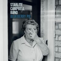 BLUEBERRY PIE by Starlite Campbell Band