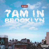 7AM In Brooklyn by ISO INDIES