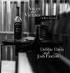 Vices and Virtues - a live record (CD) - Debbie Davis and Josh Paxton 2017