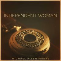 Independent Woman by Michael Allen Marks