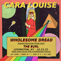 Cara Louise "Wholesome Dread" Album Release Tour