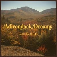 Adirondack Dreams by Ashley Sofia
