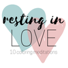 Resting in Love: Coloring E-Devotional