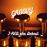 Groovy by J-RED aka Dabest