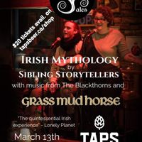 Irish Storytellers w/ Grass Mud Horse and the Blackthornes