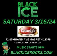 BLACK ICE ROCKS St Patrick's Saturday 3/16/24