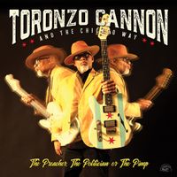 The Preacher, The Politician Or The Pimp by Toronzo Cannon