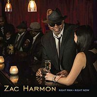Right Man Right Now by Zac Harmon 
