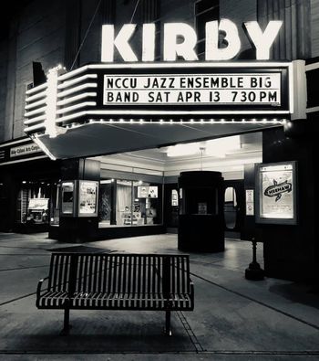 NCCU performance at Kirby Theater.  The marquee and outside is so elegant!
