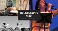 Mississippi Muse interview online video  https://www.facebook.com/yoknapatawphaartscouncil/  