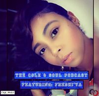 The Cole and Soul Podcast featuring: Freshi'ya