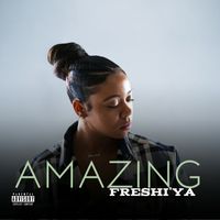 Amazing by Freshiya