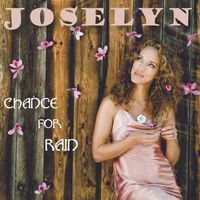 Chance for Rain: Joselyn