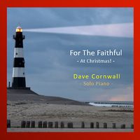 For The Faithful - At Christmas - Original Cover by Dave Cornwall, Jazz Piano