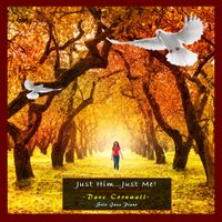 Just Him - Just Me by Dave Cornwall