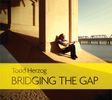 Bridging the Gap: Bridging the Gap - Physical CD