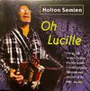Oh Lucille: Nolton Semien  (Physical CD + Download)
