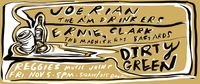JOE RIAN & THE A.M DRINKERS/ ERNIE CLARK & THE MAGIFICIENT BASTARDS/ DIRTY GREEN AT REGGIES