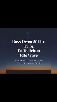 Ross Owen & The Tribe, En Delirium, Idle Wave