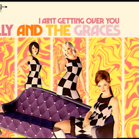I Ain't Getting Over You  by Tilly And The Graces 