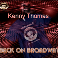 Kenny Thomas  by Back On Broadway 