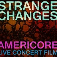 AMERICORE by Strange Changes