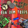 Run Dem Trees - Single (Digital Download)