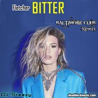 Bitter ft. Trevor Daniel (Bmore Club Remix) by DJ Steezy