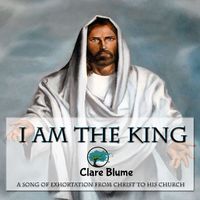 I Am The King by Clare Blume