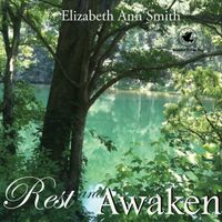 Rest and Awaken by Elizabeth Ann Smith