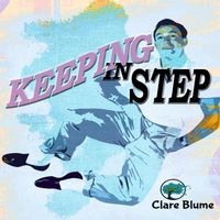 Keeping In Step by Clare Blume