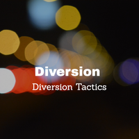 Diversion Tactics by Diversion