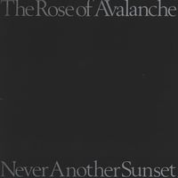 Never Another Sunset by The Rose of Avalanche